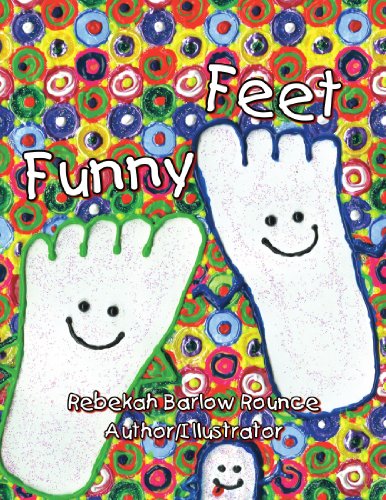 Cover for Rebekah Barlow Rounce · Funny Feet (Paperback Book) (2009)