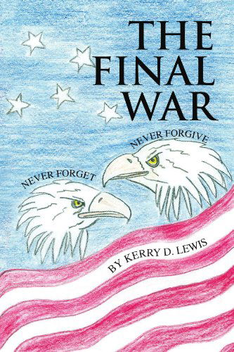 Cover for Kerry Lewis · The Final War (Paperback Book) (2009)