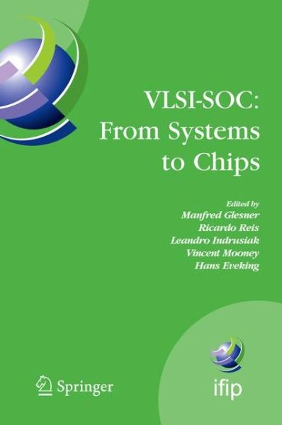 Cover for Manfred Glesner · Vlsi-soc - from Systems to Chips: Ifip Tc 10/wg 10.5, Twelfth International Conference on Very Large Scale Ingegration of System on Chip (Vlsi-soc 2003), December 1-3, 2003, Darmstadt, Germany - Ifip Advances in Information and Communication Technology (Paperback Book) [1st Ed. Softcover of Orig. Ed. 2006 edition] (2010)