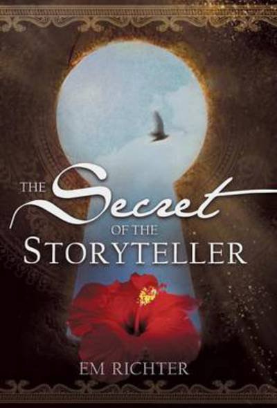Cover for Em Richter · The Secret of the Storyteller (Hardcover bog) (2013)
