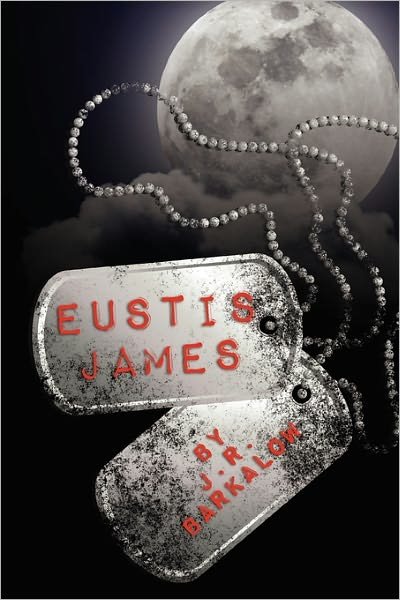Cover for J R Barkalow · Eustis James (Paperback Book) (2010)
