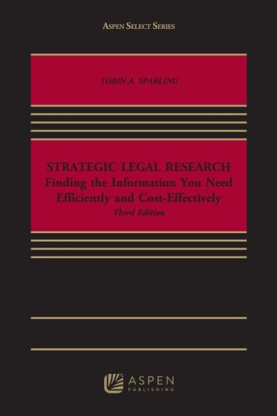 Cover for Sparling · Strategic Legal Research (Book) (2016)