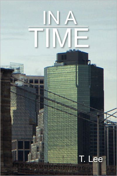 Cover for T Lee · In a Time (Paperback Bog) (2011)