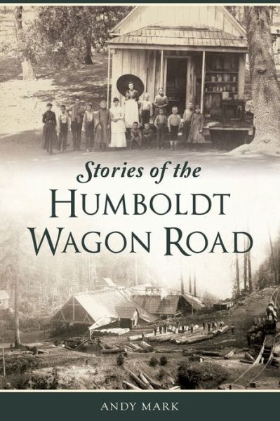 Cover for Andy Mark · Stories of the Humboldt Wagon Road (Paperback Book) (2020)