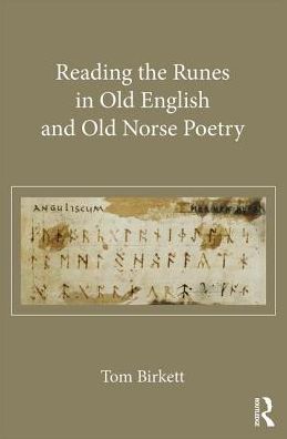 Cover for Birkett, Thomas (University College Cork, Ireland) · Reading the Runes in Old English and Old Norse Poetry (Hardcover Book) (2017)