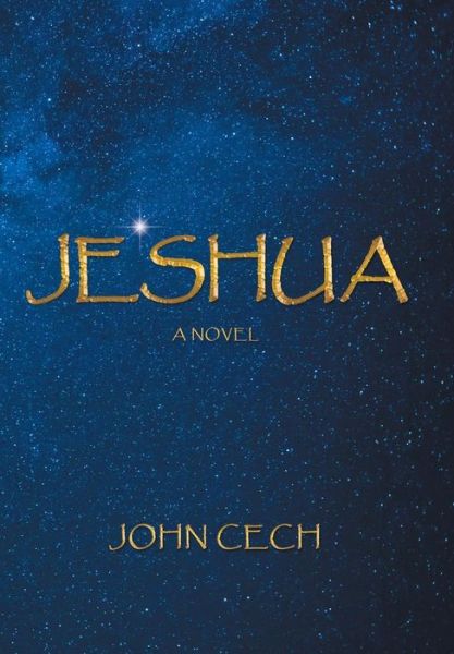 Cover for John Cech · Jeshua (Hardcover Book) (2018)