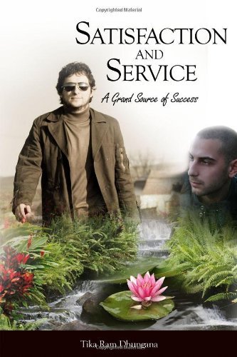 Cover for Tika Dhungana · Satisfaction and Service: a Grand Source of Success (Taschenbuch) (2014)