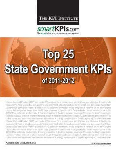 Cover for The Kpi Institute · Top 25 State Government Kpis of 2011-2012 (Paperback Book) (2013)