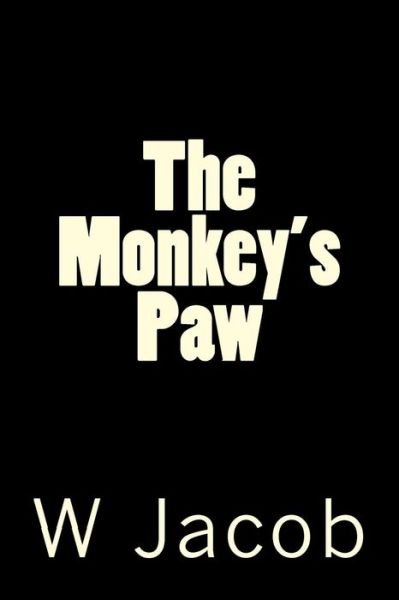Cover for W W Jacob · The Monkey's Paw (Paperback Bog) (2013)
