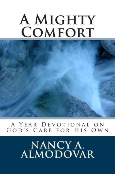 Cover for Nancy a Almodovar · A Mighty Comfort: the One-year Devotional on Assurance (Paperback Book) (2013)