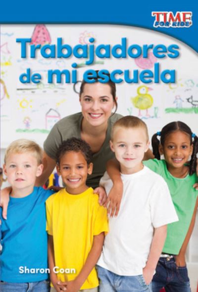 Cover for Sharon Coan · Trabajadores de mi escuela (Book) (2016)