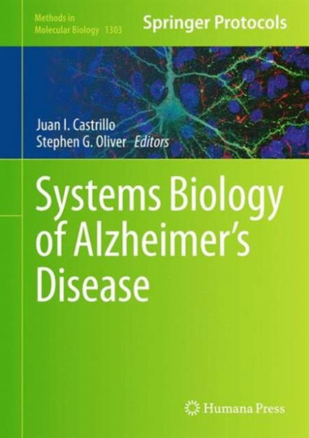 Cover for Juan I Castrillo · Systems Biology of Alzheimer's Disease - Methods in Molecular Biology (Hardcover Book) [1st ed. 2016 edition] (2015)