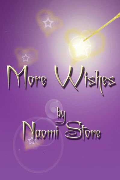 Cover for Naomi Stone · More Wishes: Tales from the Files of the Fairy Godmothers' Union (Pocketbok) (2014)