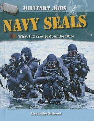 Cover for Alexander Stilwell · Navy Seals: What It Takes to Join the Elite (Innbunden bok) (2014)