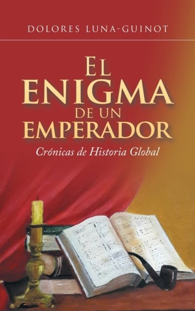 Cover for Author Solutions Inc · El Enigma De Un Emperador (Hardcover Book) (2022)