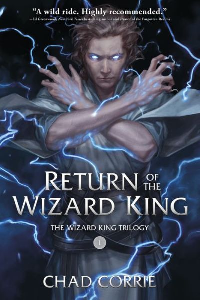 Cover for Chad Corrie · Return of the Wizard King: The Wizard King Trilogy Book One (Paperback Book) (2020)