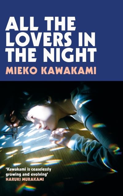 Cover for Mieko Kawakami · All The Lovers In The Night (Taschenbuch) (2022)