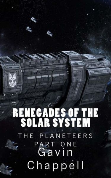 Cover for Gavin Chappell · Renegades of the Solar System (Paperback Book) (2015)