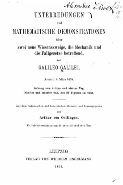 Cover for Galileo Galilei · Unterredungen Und Mathematische Demonstrationen Uber Zwei Neue Wissenszweige, Die Mechanik Und Die Fallgesetze Betreffend (Pocketbok) (2015)