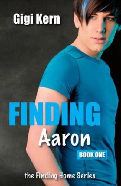 Cover for Gigi Kern · Finding Aaron (Paperback Book) (2016)
