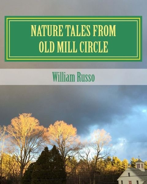 Cover for Dr William Russo · Nature Tales from Old Mill Circle (Pocketbok) (2015)