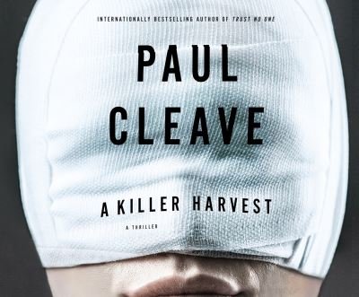 Cover for Paul Cleave · Killer Harvest, A (CD) (2017)