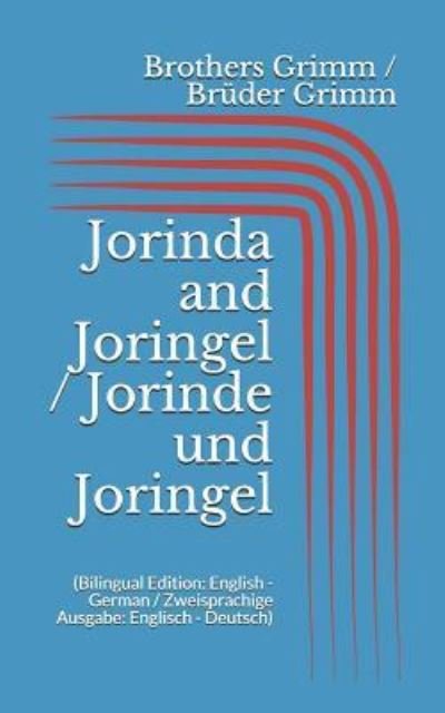 Cover for Wilhelm Grimm · Jorinda and Joringel / Jorinde und Joringel (Taschenbuch) [Bilingual edition] (2017)
