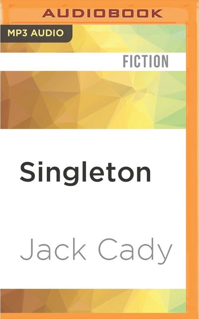 Cover for Jack Cady · Singleton (MP3-CD) (2016)