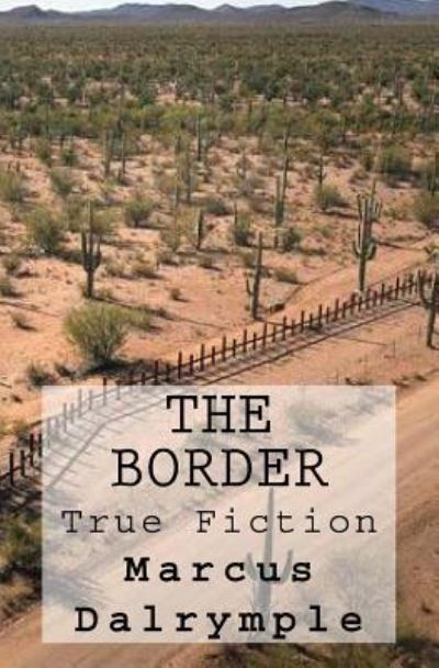 Cover for Marcus Dalrymple · The Border (Paperback Book) (2016)