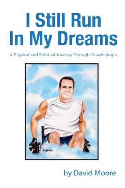 Cover for David R Moore · I Still Run In My Dreams (Paperback Book) (2016)