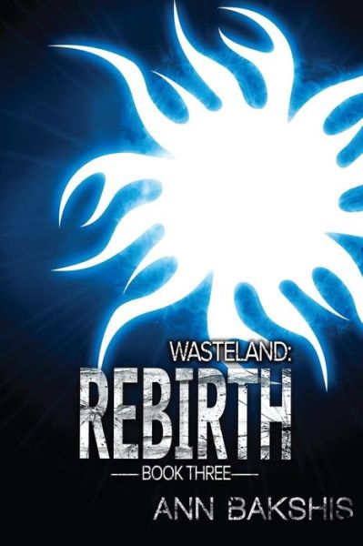 Cover for Ann Bakshis · Wasteland Rebirth (Paperback Book) (2016)