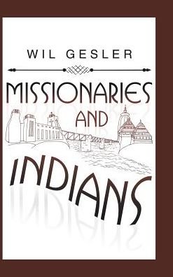 Cover for Wil Gesler · Missionaries and Indians (Hardcover Book) (2017)