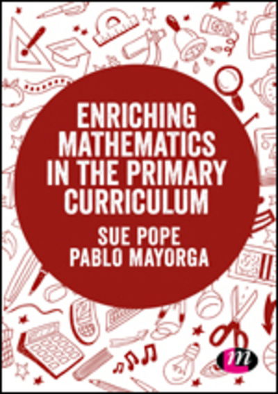 Cover for Sue Pope · Enriching Mathematics in the Primary Curriculum - Exploring the Primary Curriculum (Paperback Book) (2019)