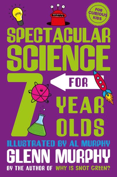 Cover for Glenn Murphy · Spectacular Science for 7 Year Olds (Paperback Book) (2021)