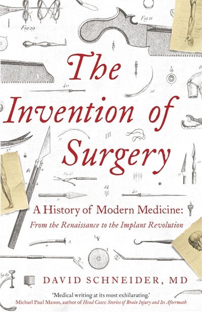 Cover for Dr David Schneider · The Invention of Surgery (Paperback Book) (2021)
