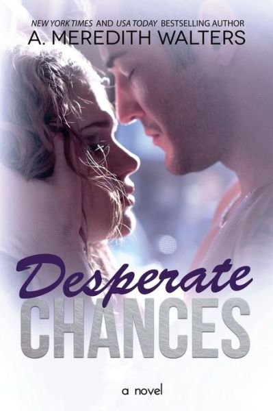Cover for A Meredith Walters · Desperate Chances (Paperback Bog) (2016)