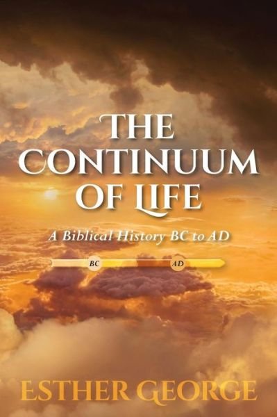 Esther George · The Continuum of Life (Paperback Book) (2016)