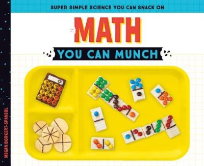 Cover for Megan Borgert-Spaniol · Math You Can Munch (Hardcover Book) (2018)