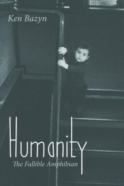 Cover for Ken Bazyn · Humanity (Paperback Book) (2019)