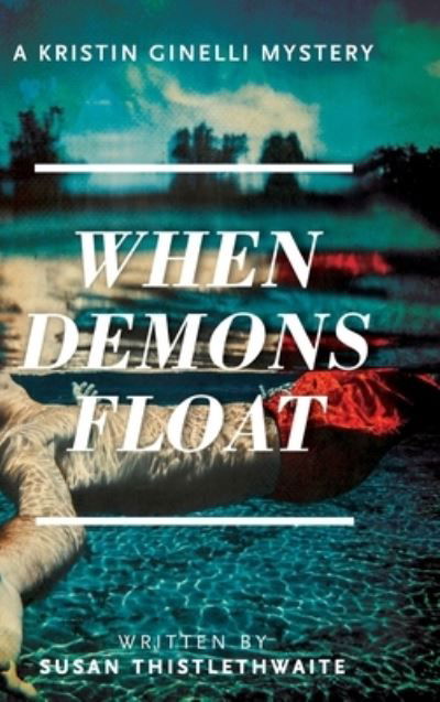 Cover for Susan Thistlethwaite · When Demons Float (Hardcover Book) (2019)