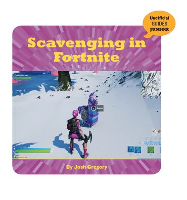 Cover for Josh Gregory · Scavenging in Fortnite (Book) (2020)