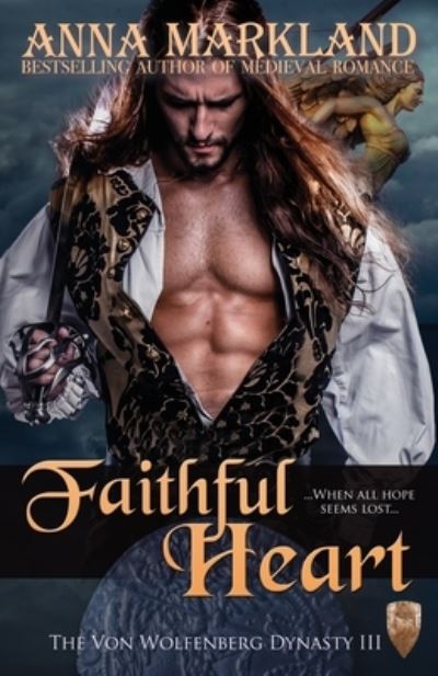 Cover for Anna Markland · Faithful Heart (Paperback Book) (2016)