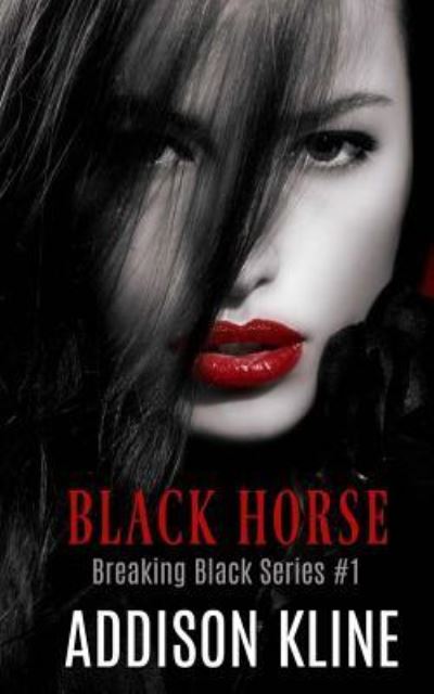 Cover for Addison Kline · Black Horse (Paperback Book) (2016)