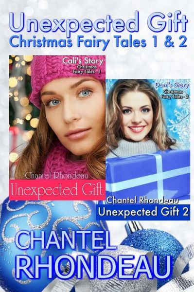 Cover for Chantel Rhondeau · Unexpected Gift (Paperback Book) (2016)