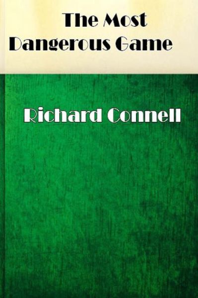 Cover for Richard Connell · The Most Dangerous Game (Paperback Book) (2017)