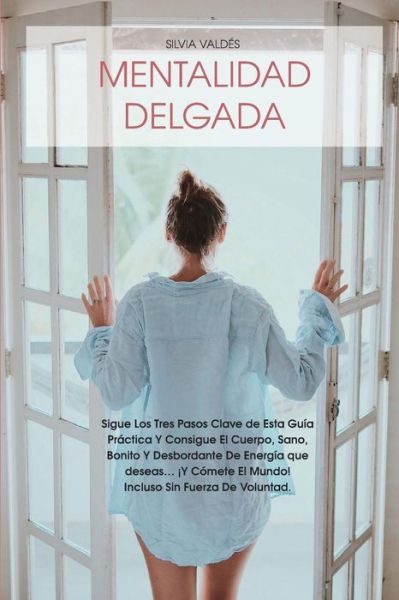 Cover for Silvia Valdés · Mentalidad Delgada (Paperback Book) (2016)