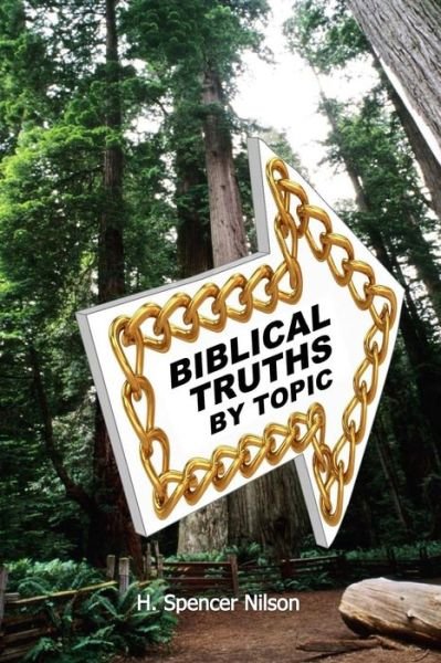 Cover for H Spencer Nilson · Biblical Truths by Topic (Taschenbuch) (2017)