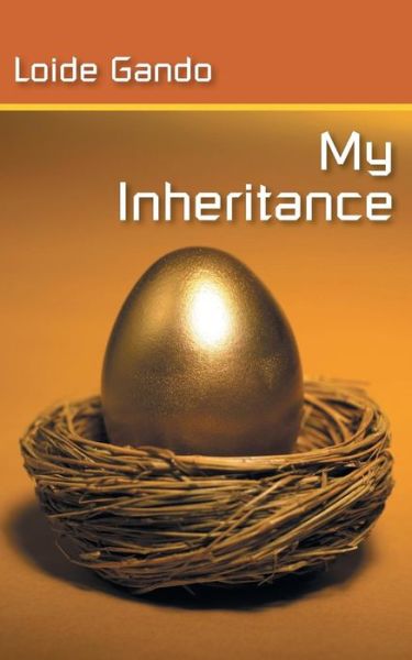 Cover for Loide Gando · My Inheritance (Paperback Book) (2018)