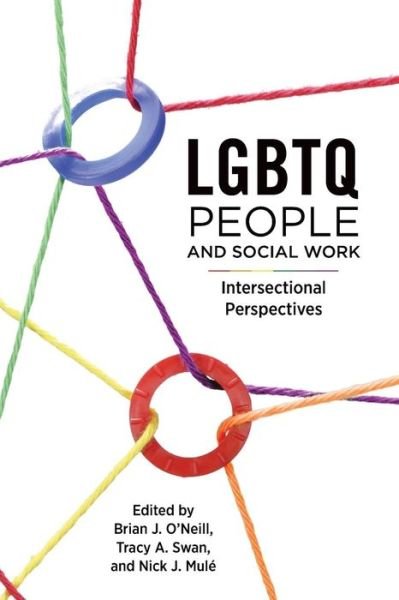 LGBTQ People and Social Work: Intersectional Perspectives (Paperback Bog) (2015)