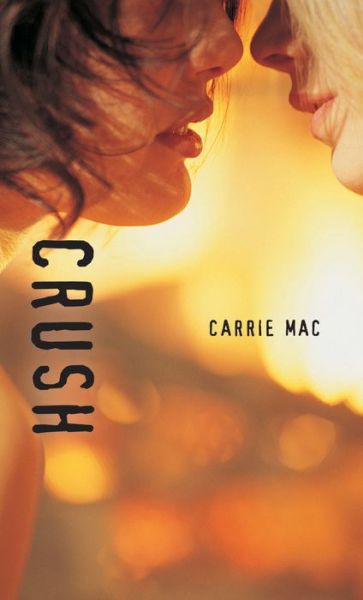 Cover for Carrie Mac · Crush (Orca Soundings) (Paperback Book) (2006)